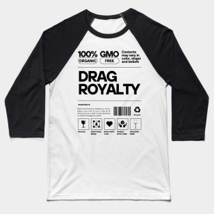Drag Queen Royalty Baseball T-Shirt